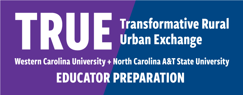 Image of a logo "TRUE: Transformational Rural Urban Exchange" between Western Carolina University and North Carolina A&T State University