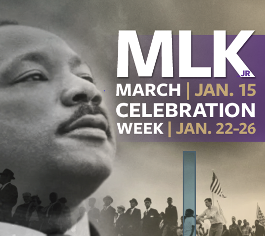 Photo of MLK Jr. with text 'MLK Jr Celebration Week, Jan 22 through 26, Legacy of Leadership'